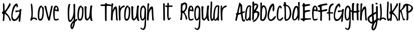 KG Love You Through It Regular font