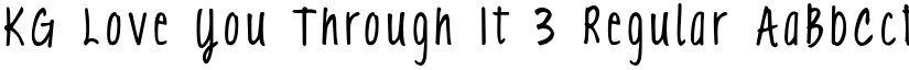 KG Love You Through It 3 Regular font