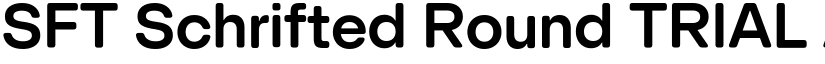 SFT Schrifted Round TRIAL font