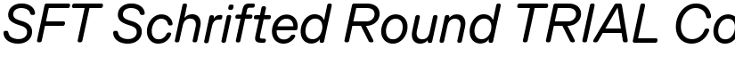 SFT Schrifted Round TRIAL Comp font