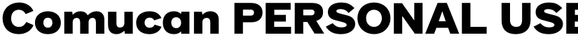 Comucan PERSONAL USE font download
