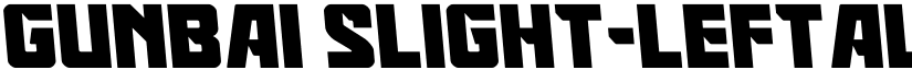 Gunbai Slight-Leftalic font