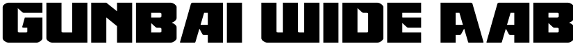 Gunbai Wide font