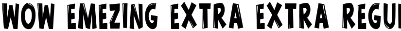 Wow emezing extra extra regular font