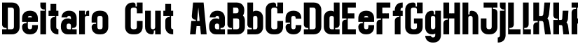 Deitaro Cut font