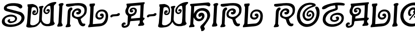Swirl-a-Whirl Rotalic font