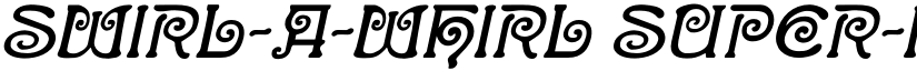 Swirl-a-Whirl Super-Italic font