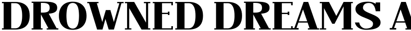 Drowned Dreams font