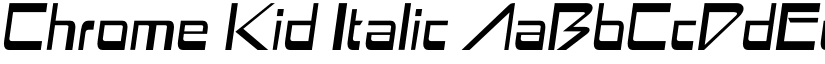 Chrome Kid Italic font