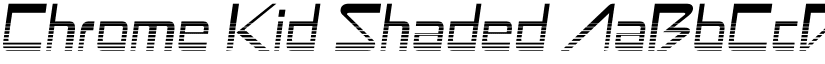 Chrome Kid Shaded font