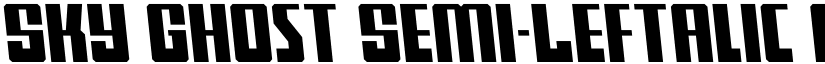 Sky Ghost Semi-Leftalic font