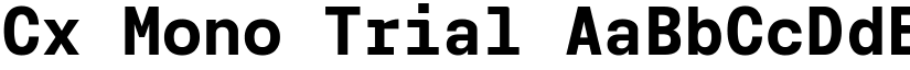 Cx Mono Trial font