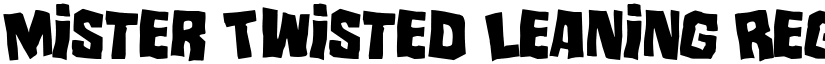 Mister Twisted Leaning Regular font