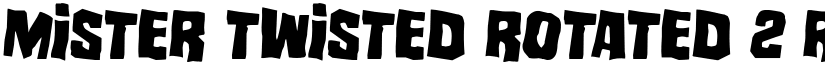 Mister Twisted Rotated 2 Regular font