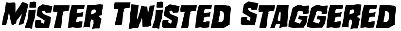 Mister Twisted Staggered Italic Italic font
