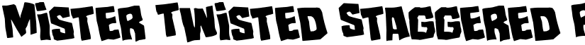 Mister Twisted Staggered Rotated Regular font