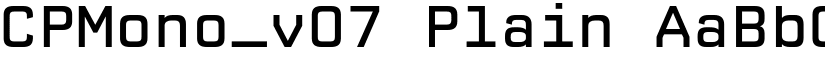 CPMono_v07 Plain font
