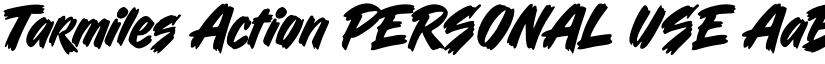 Tarmiles Action PERSONAL USE font download