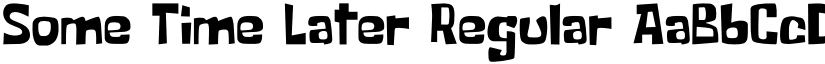 Some Time Later Regular font