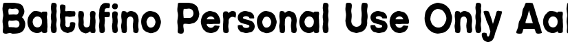 Baltufino Personal Use Only font download