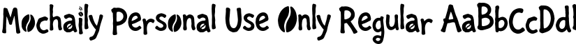 Mochaily Personal Use Only Regular font