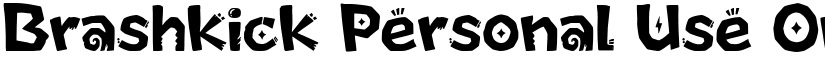 Brashkick Personal Use Only font download