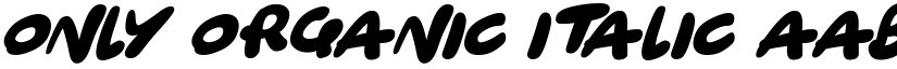Only Organic Italic font
