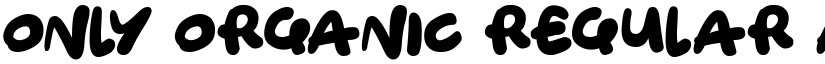 Only Organic Regular font