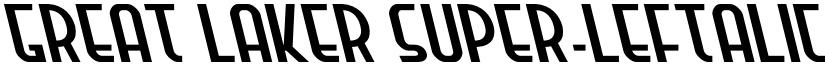 Great Laker Super-Leftalic font