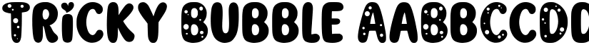 Tricky Bubble font