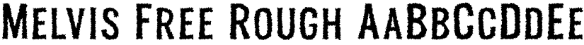 Melvis Free Rough font
