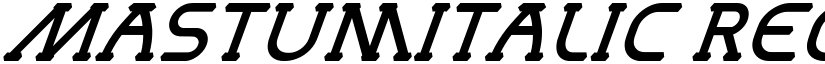MastumItalic Regular font