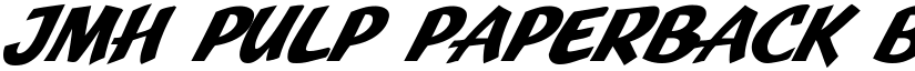 JMH Pulp Paperback Bold Italic font