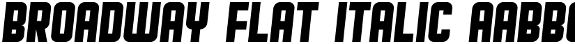 Broadway Flat Italic font