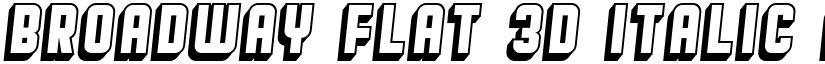 Broadway Flat 3D Italic font
