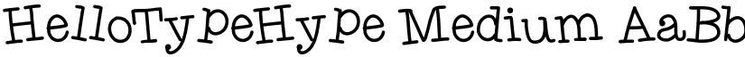HelloTypeHype Medium font