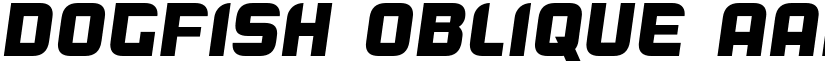 Dogfish Oblique font