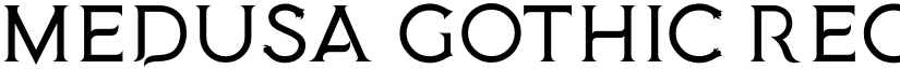Medusa Gothic Regular font