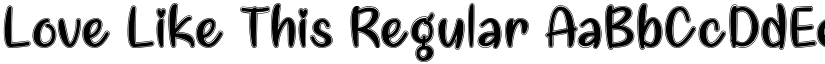 Love Like This Regular font