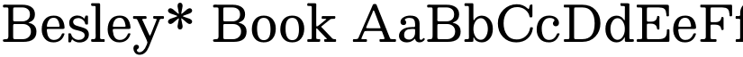 Besley* Book font