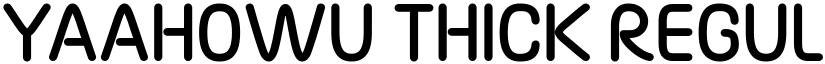 Yaahowu Thick Regular font