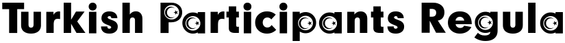 Turkish Participants Regular font