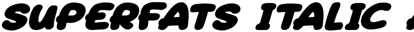 Superfats Italic font