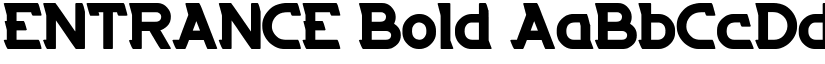 ENTRANCE Bold font