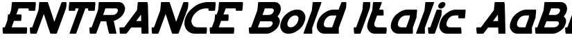ENTRANCE Bold Italic font