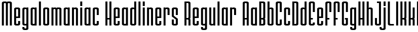 Megalomaniac Headliners Regular font