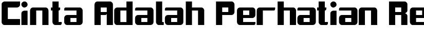Cinta Adalah Perhatian Regular font
