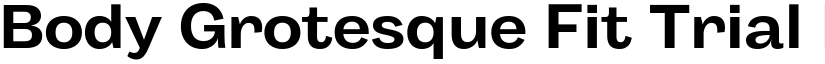 Body Grotesque Fit Trial Bold font