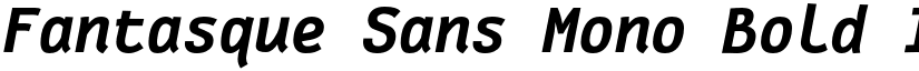 Fantasque Sans Mono Bold Italic font