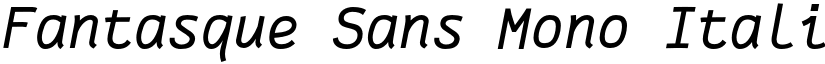 Fantasque Sans Mono Italic font